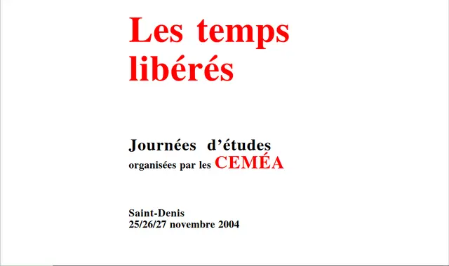 Temps libérés : actes du colloque