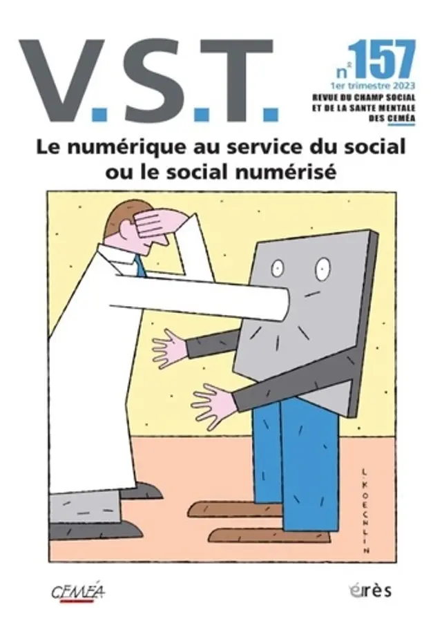 Dossier VST n° 157 Le numérique au service du social ou le social numérisé