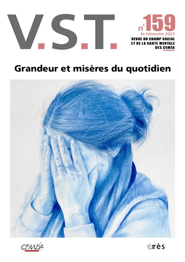 Dossier VST 159 Grandeur et misères du quotidien en institution